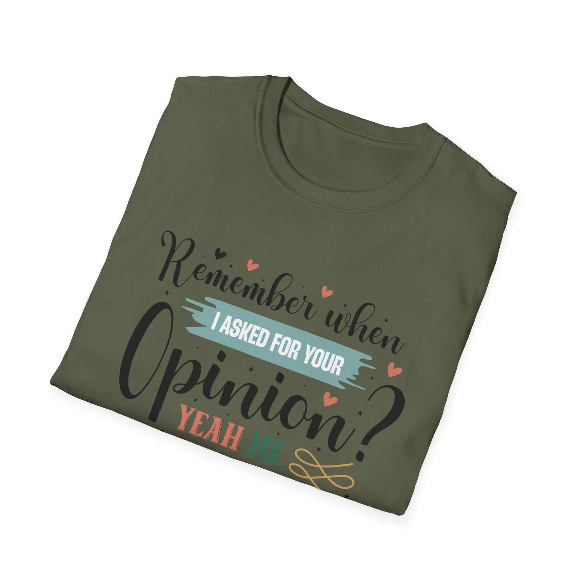 Funny Opinion T-Shirt, Humorous Graphic Tee for Friends