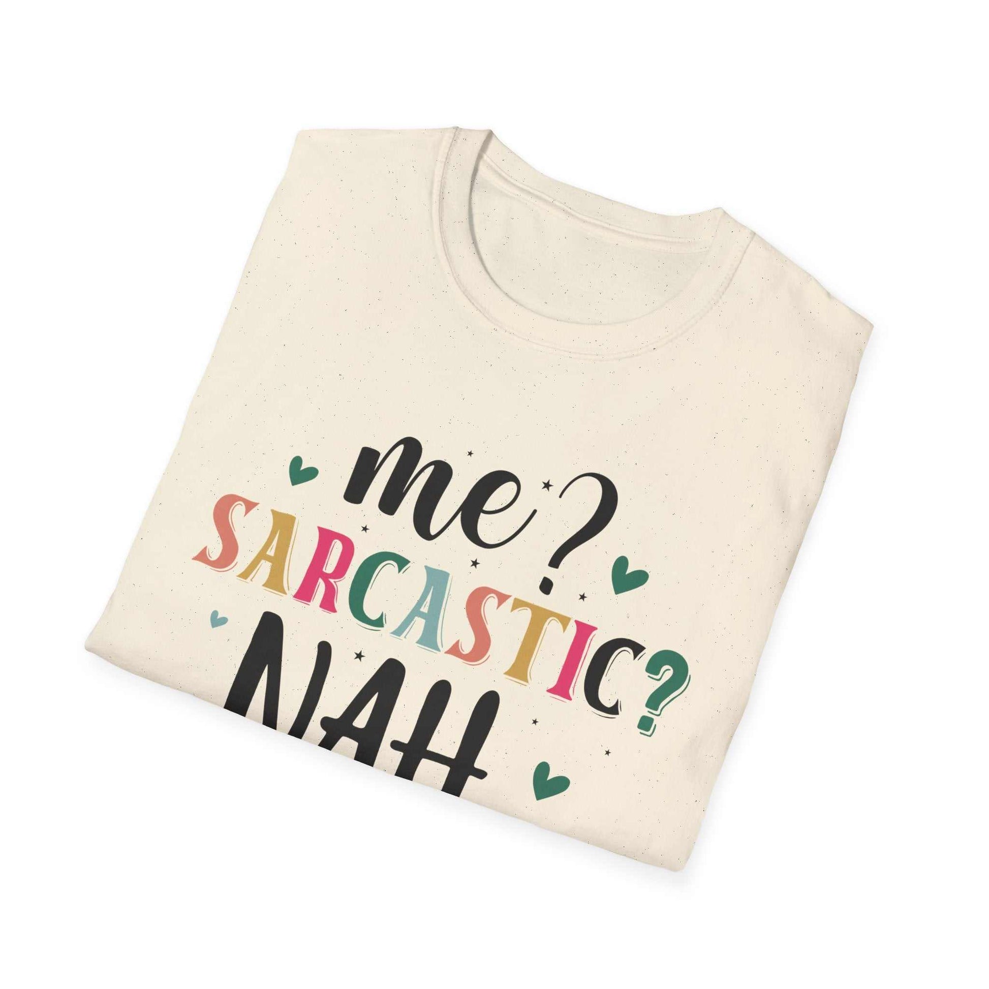 Sarcastic Humor Unisex Softstyle T-Shirt