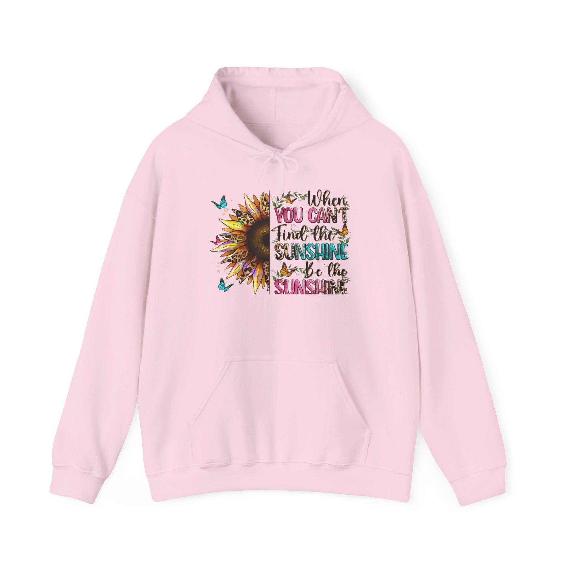Pink sunflower quote hoodie with inspirational sunshine message and butterfly accents