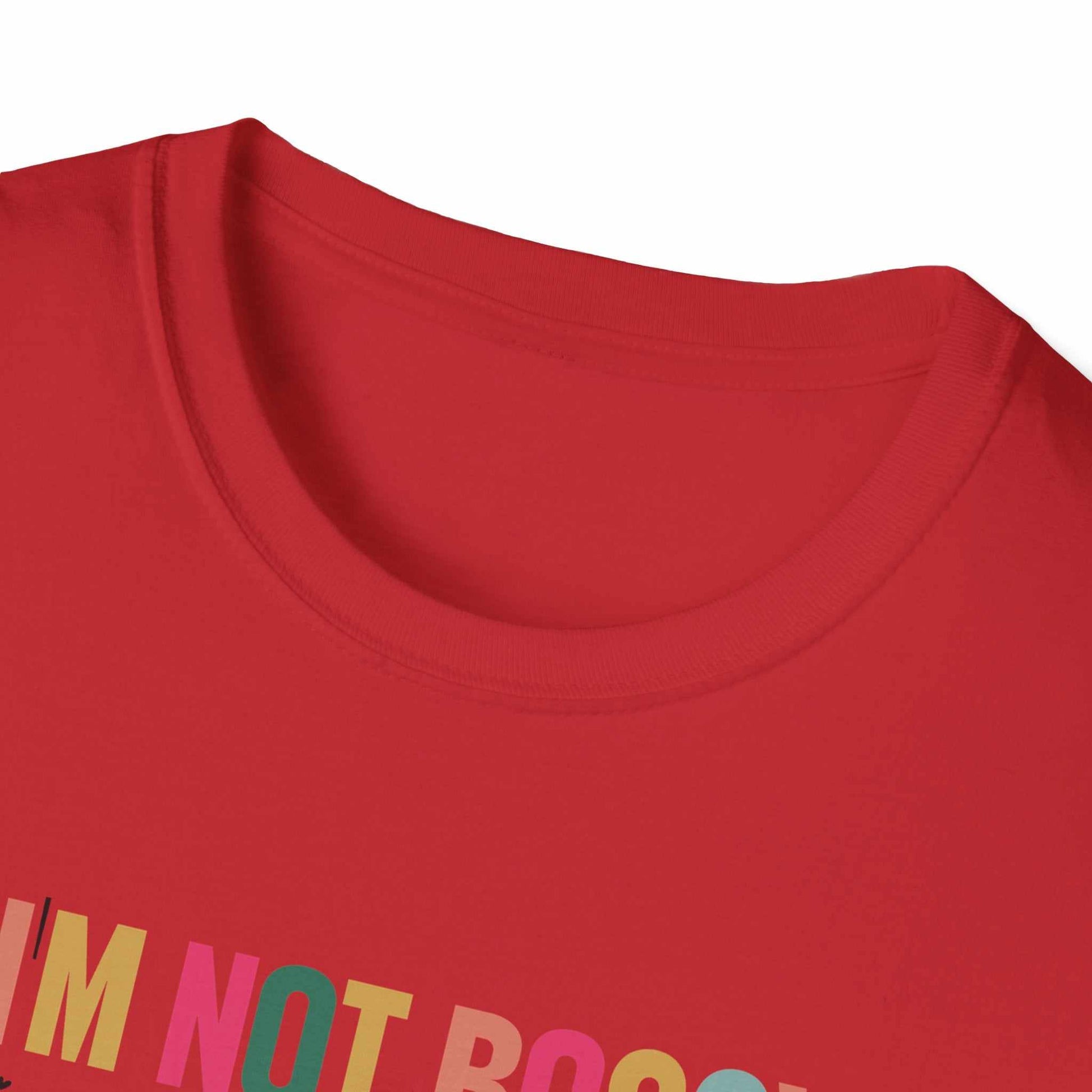 I'm Not Bossy T-Shirt, Casual Tee