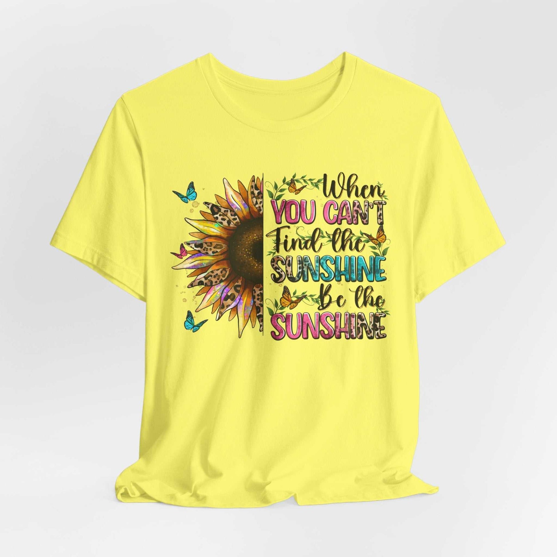 Yellow Sunshine Quote Tee with colorful sunflower and inspirational text design, unisex short sleeve cotton shirt