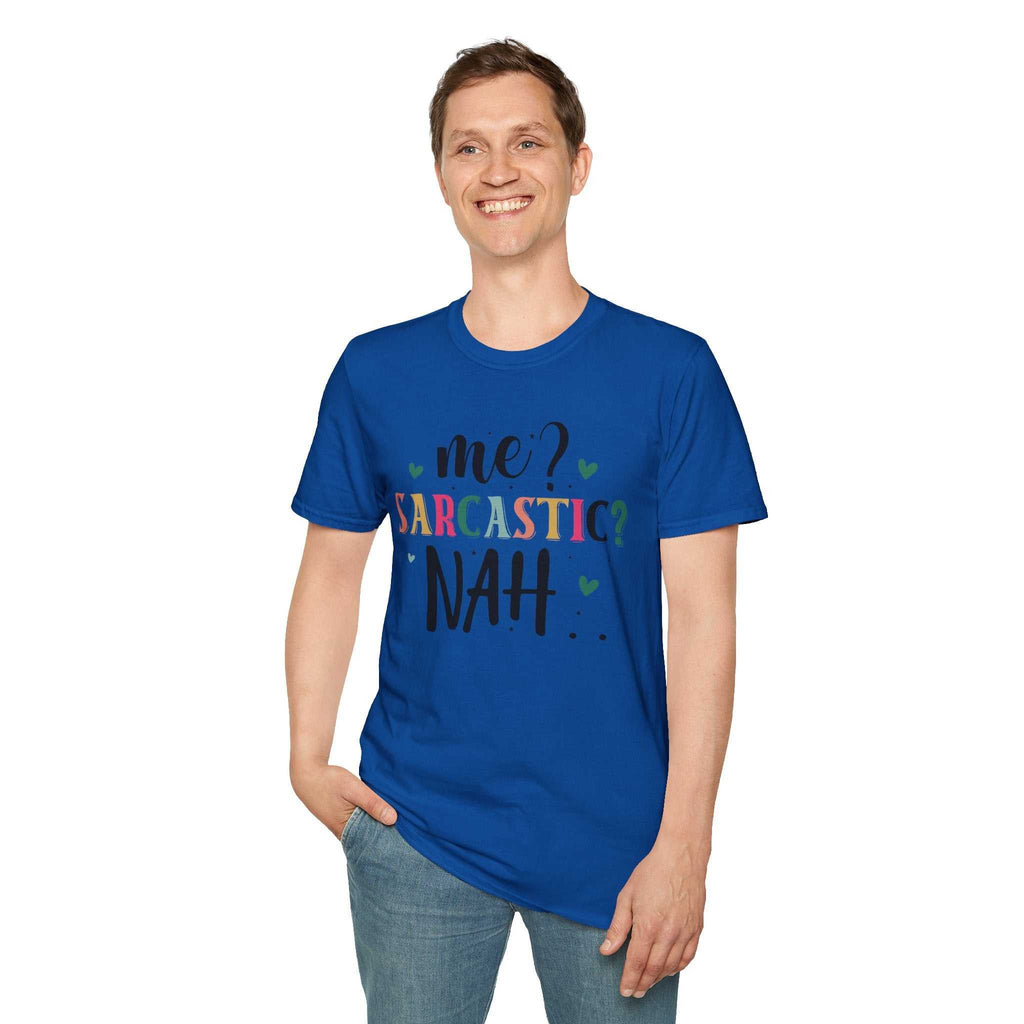 Sarcastic Humor Unisex Softstyle T-Shirt