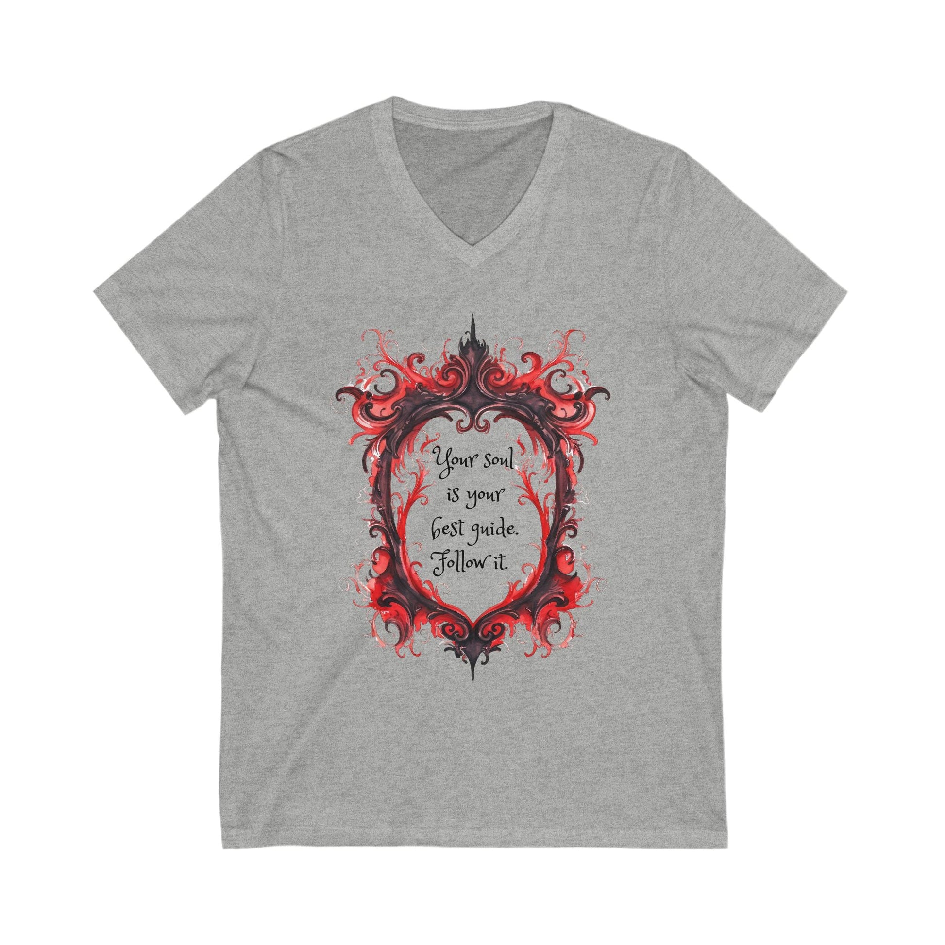 Gray V-neck tee with red and black ornate frame and inspirational quote "Your soul is your best guide. Follow it." on front