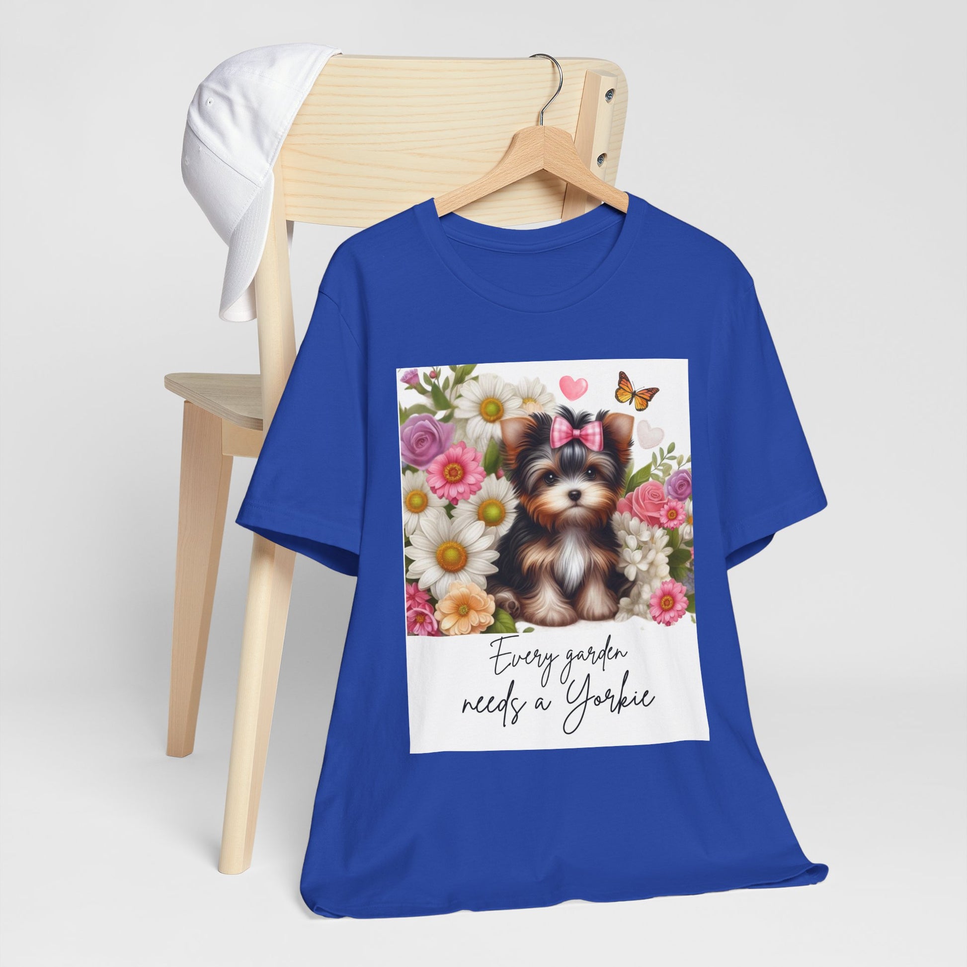 Every Garden Needs a Yorkie Tee Shirt