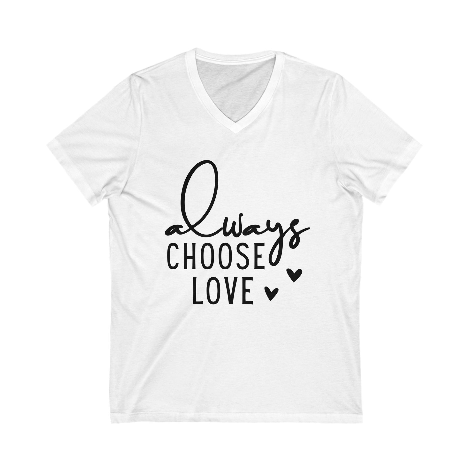 Always Choose Love T-Shirt