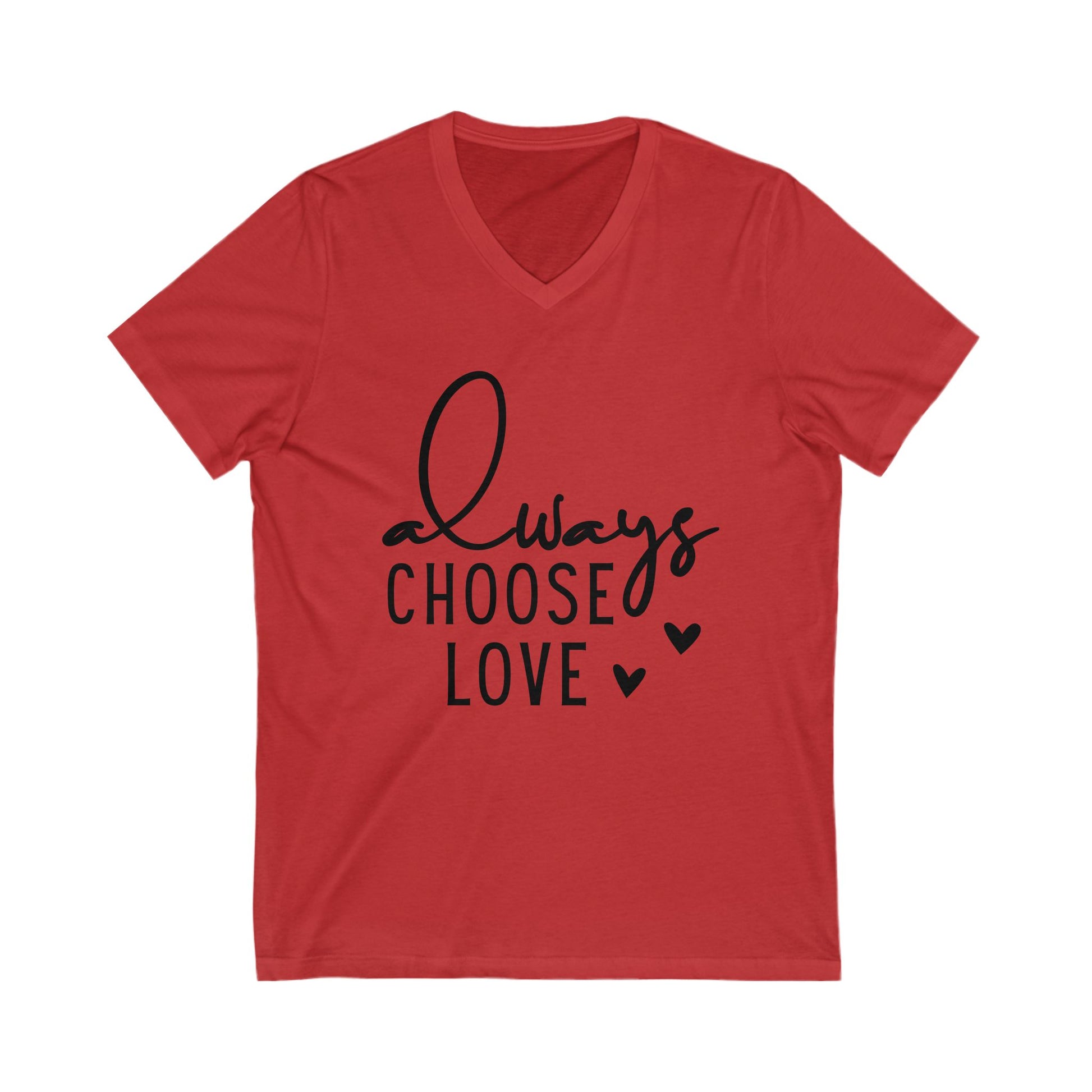 Always Choose Love T-Shirt
