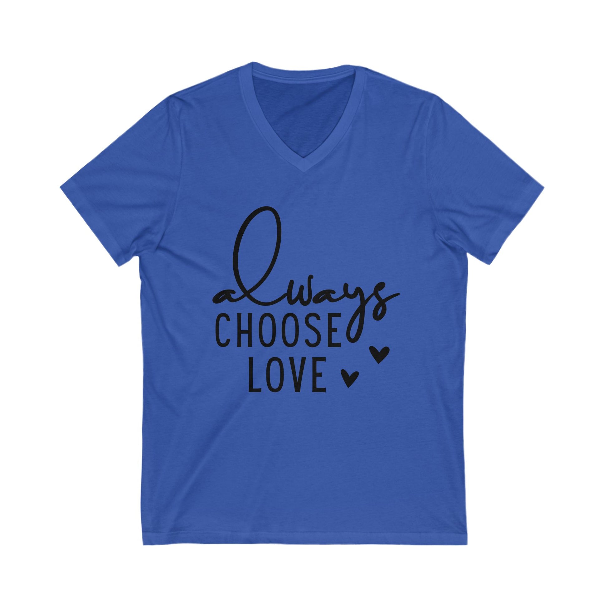 Always Choose Love T-Shirt