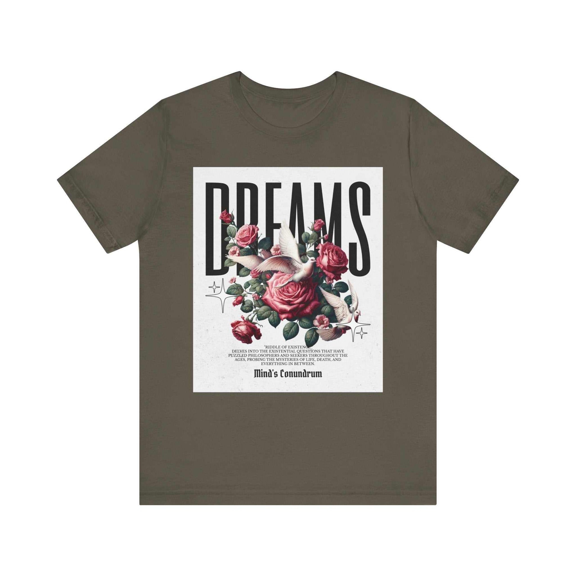 Unisex Dreams Floral Tee featuring bold typography and red rose graphic on olive green short sleeve cotton shirt
