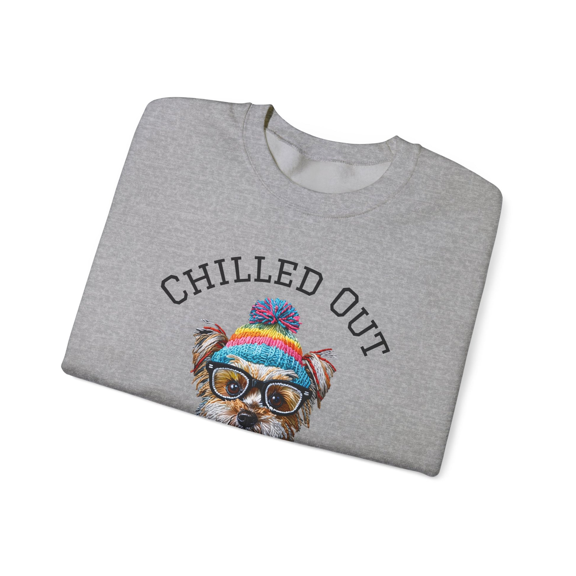 Chilled Out Yorkie Sweatshir