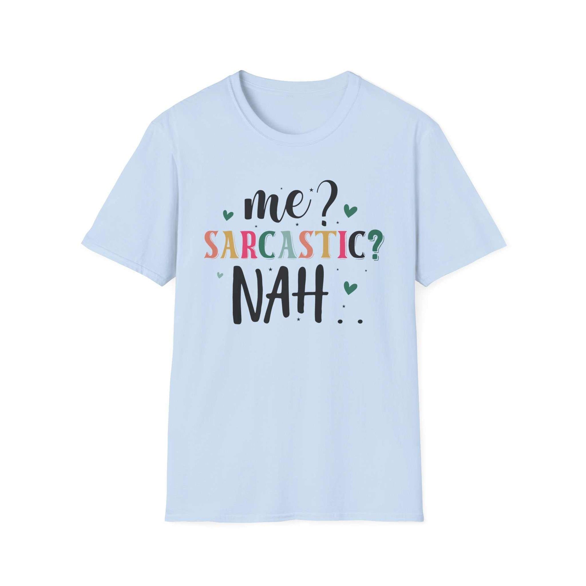 Sarcastic Humor Unisex Softstyle T-Shirt