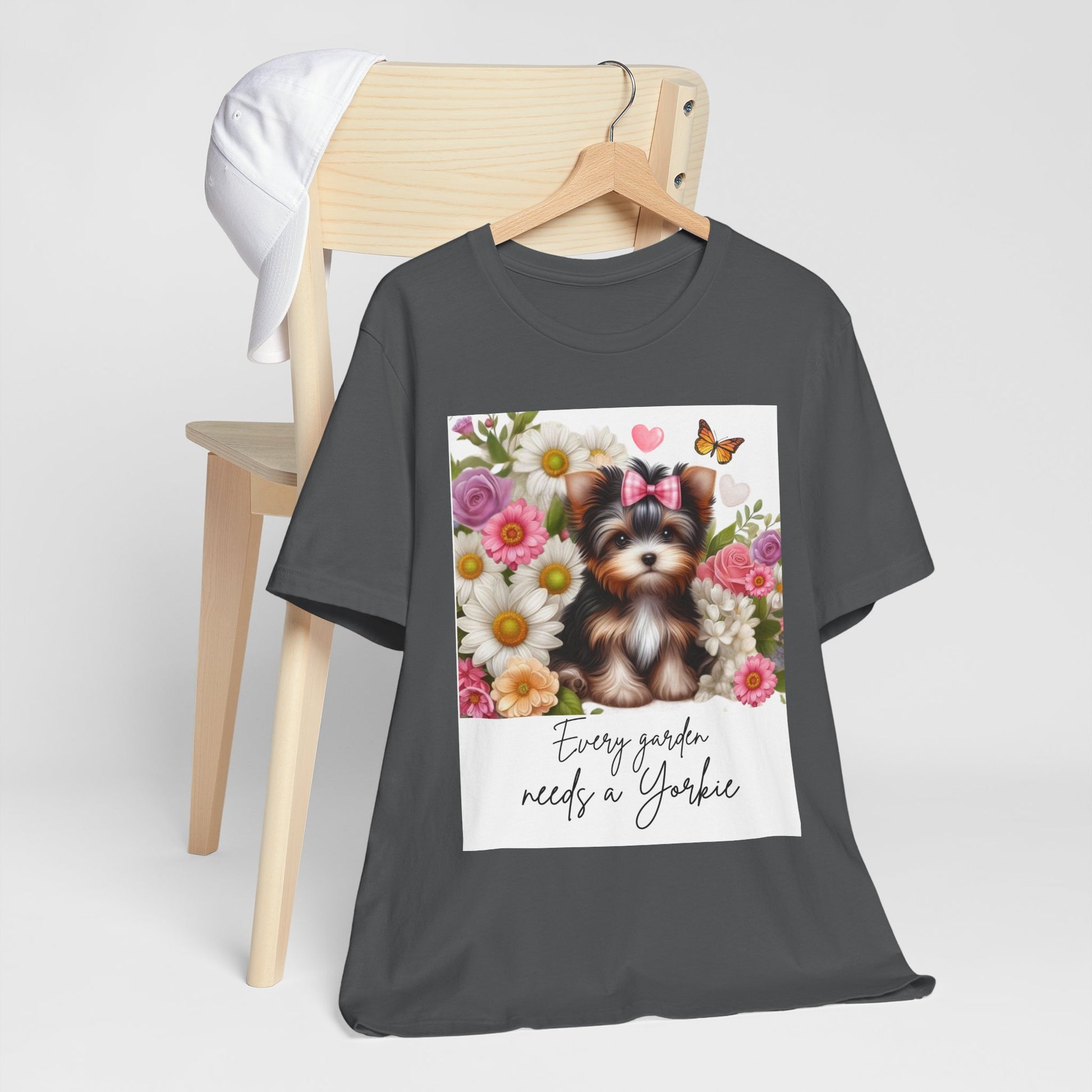 Every Garden Needs a Yorkie Tee Shirt
