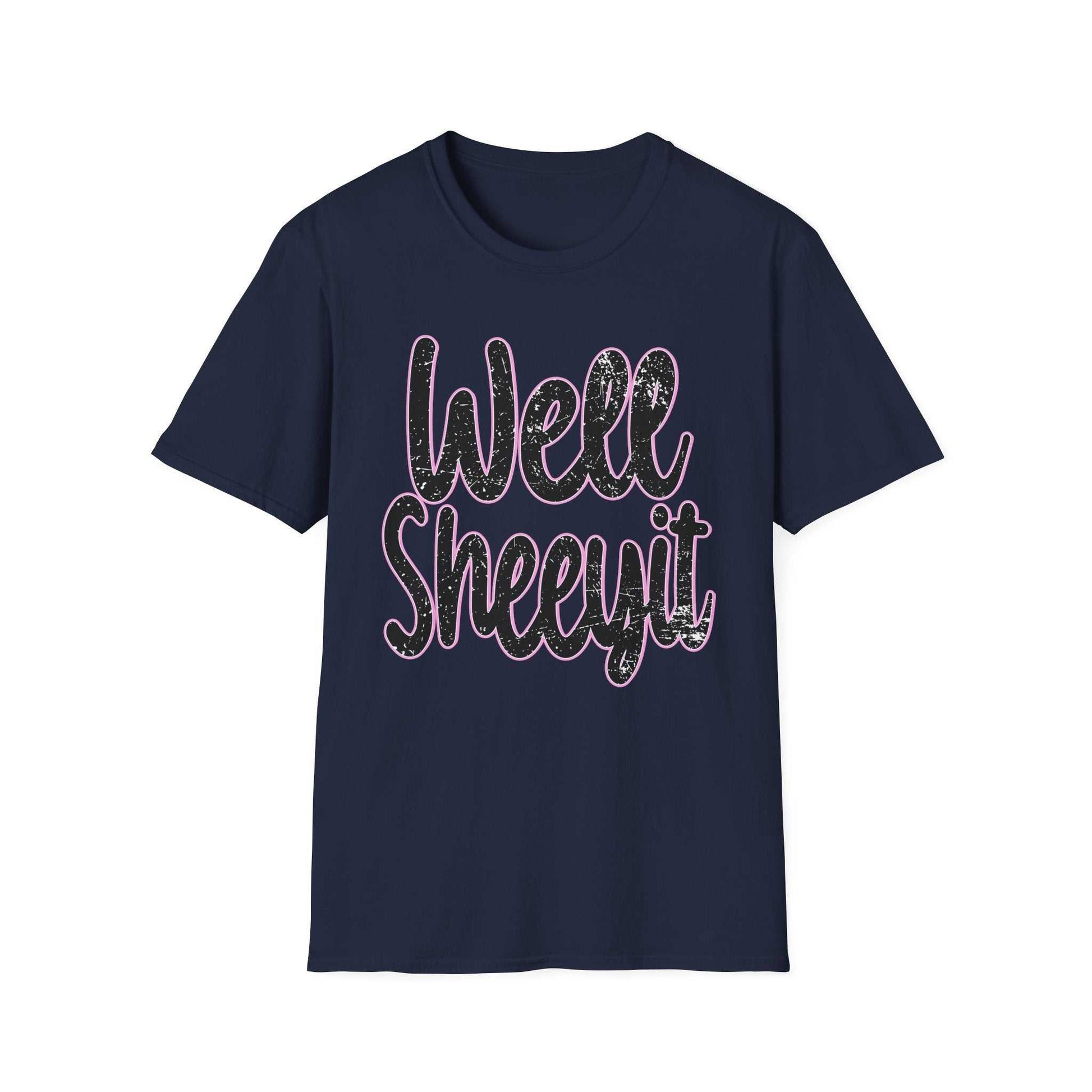 Navy casual statement tee with "Well Sheeyit" funny quote, unisex softstyle t-shirt for everyday wear and gifts