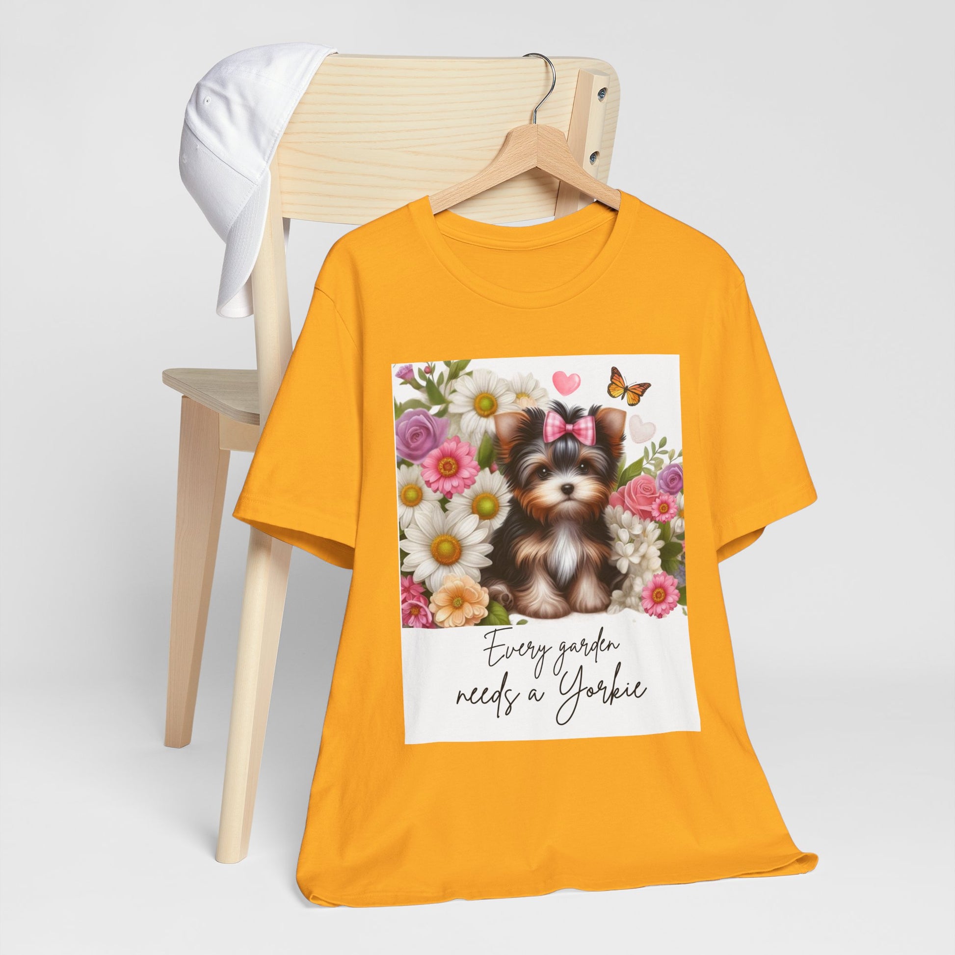 Every Garden Needs a Yorkie Tee Shirt