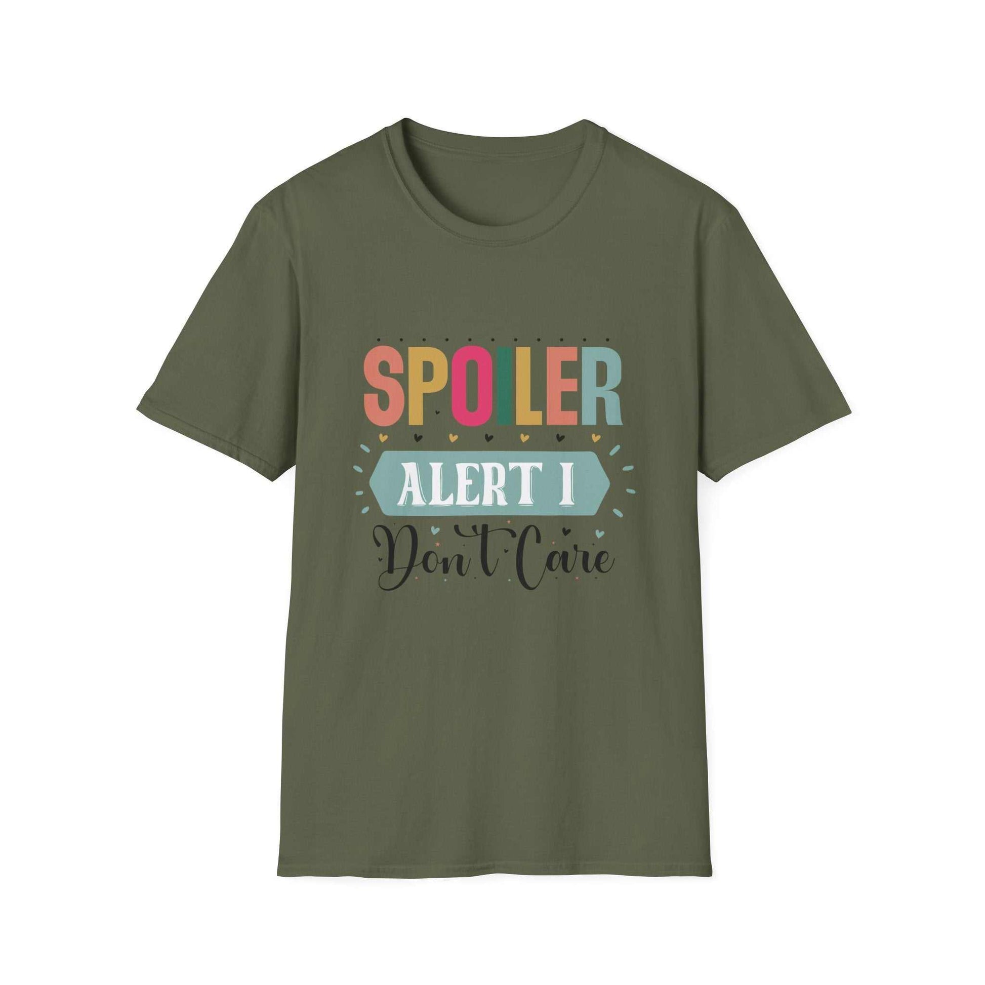 Spoiler Alert I Don't Care Unisex T-Shirt