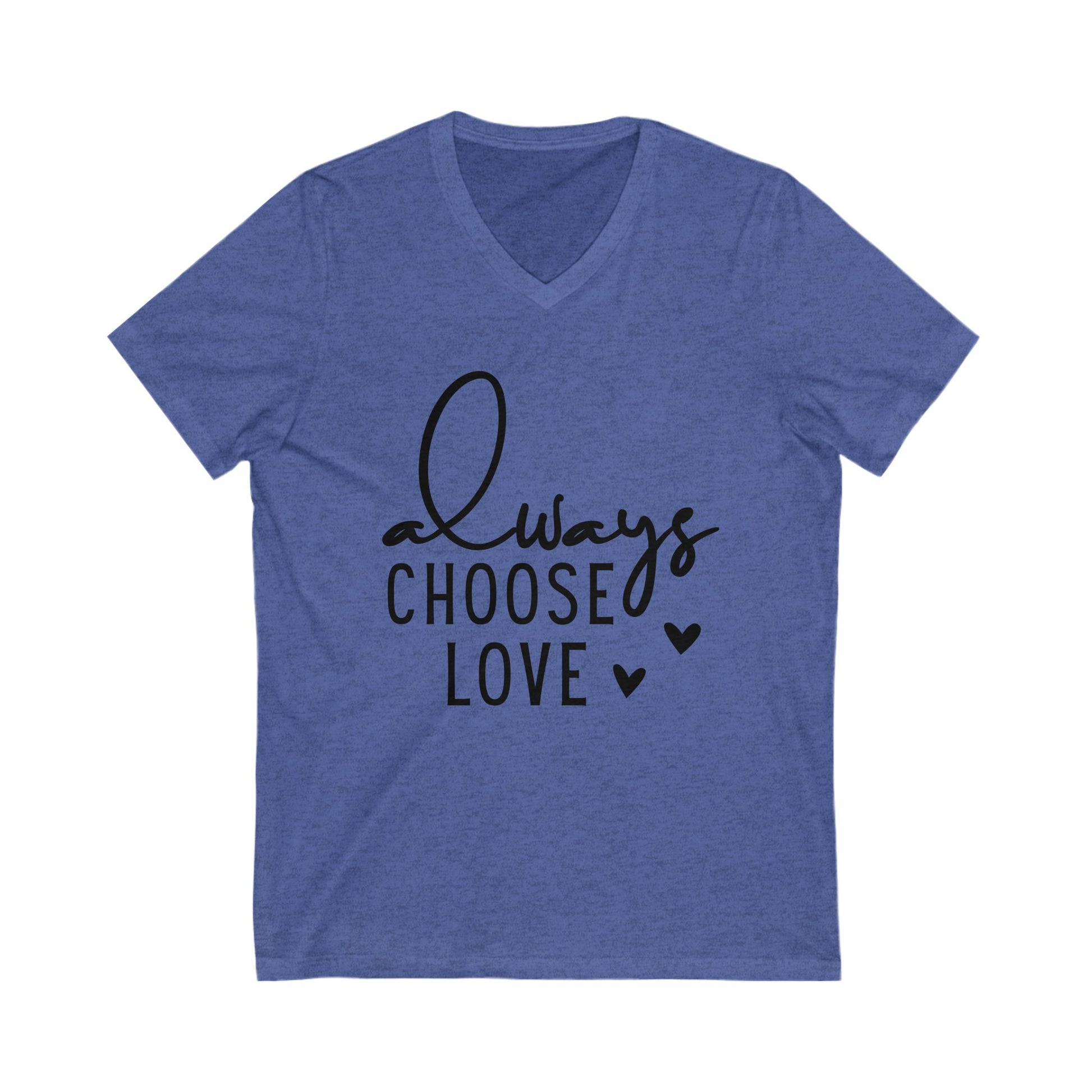 Always Choose Love T-Shirt