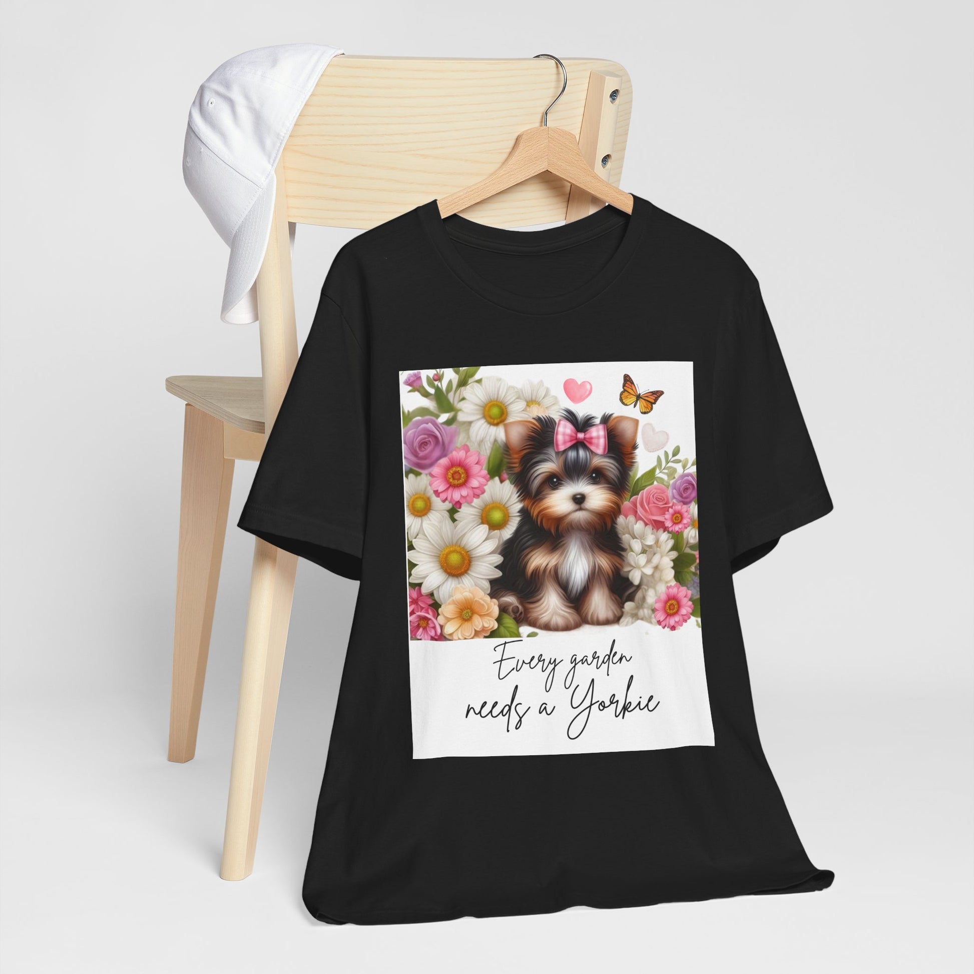 Every Garden Needs a Yorkie Tee Shirt