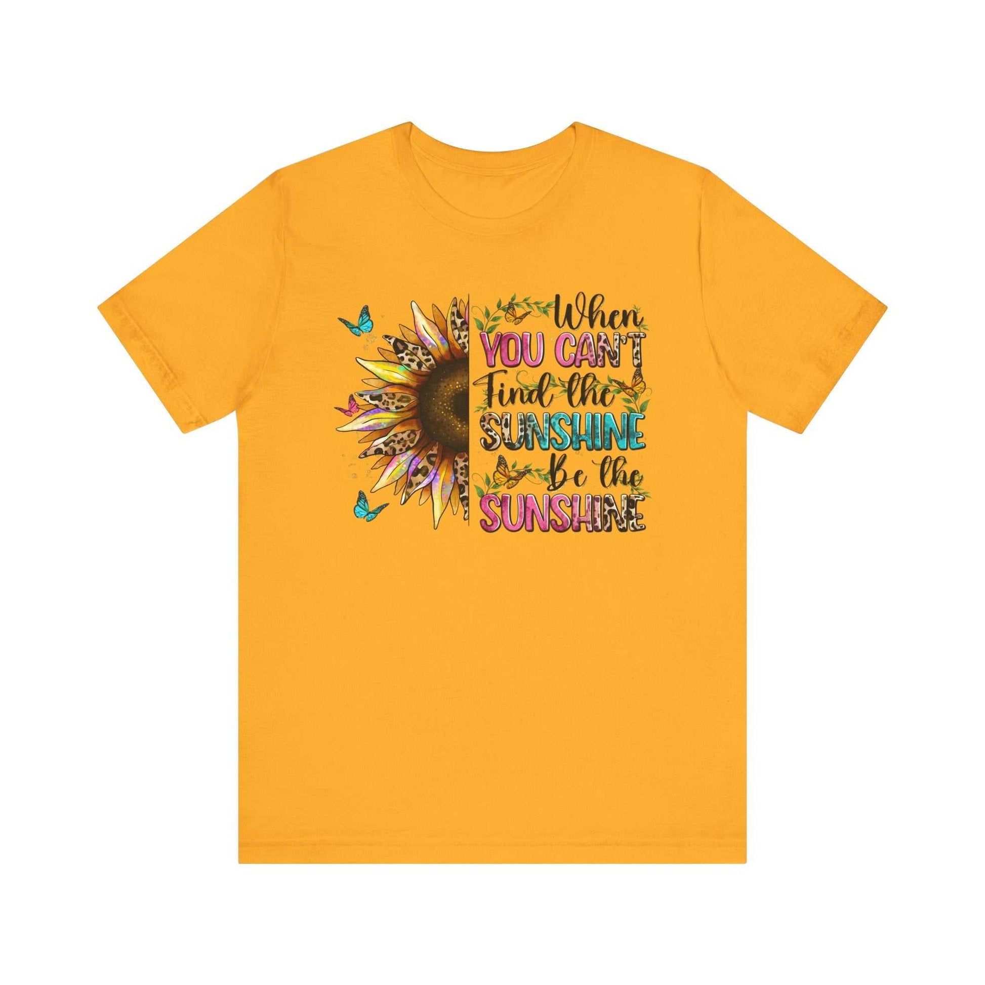 Yellow Sunshine Quote Tee with vibrant sunflower and motivational text design