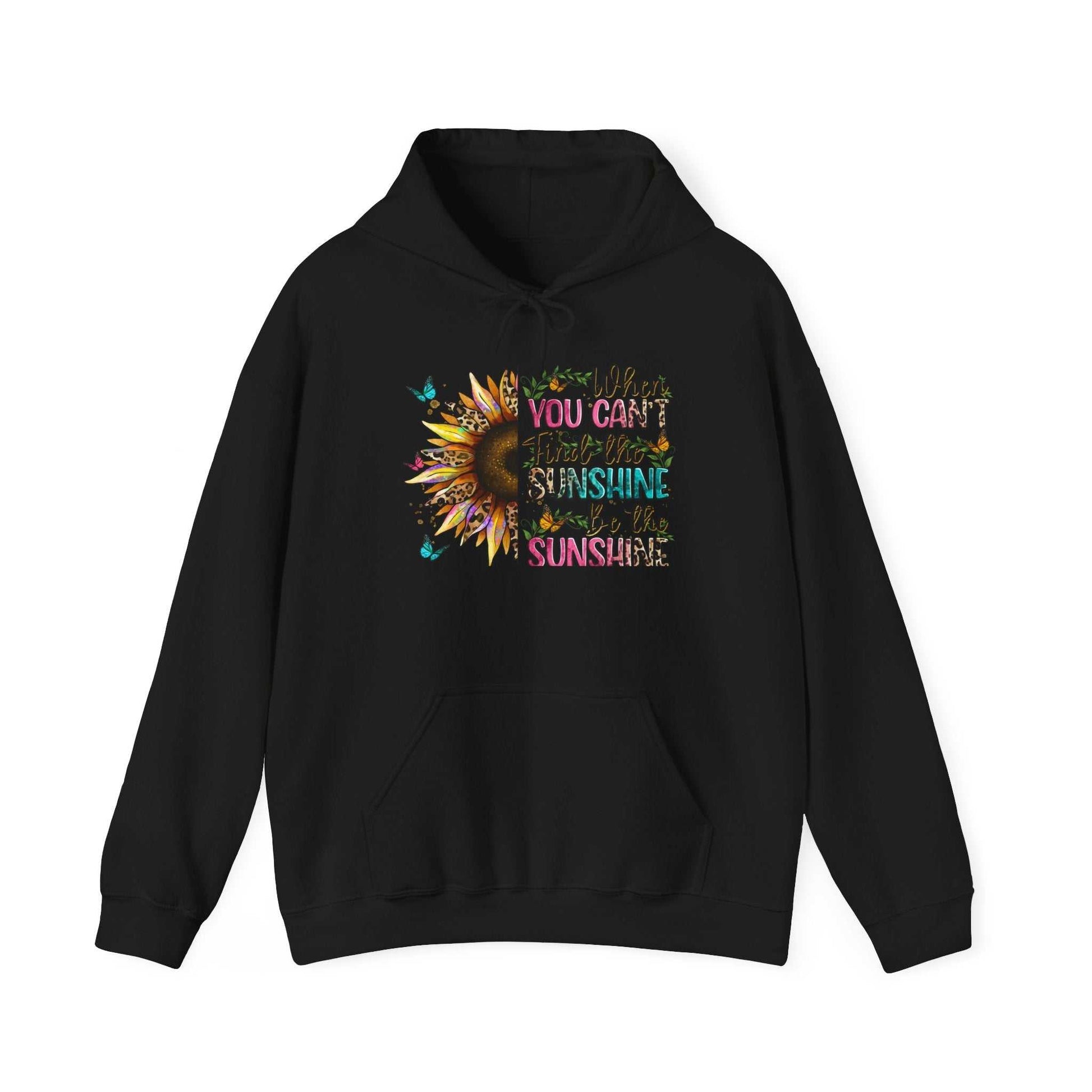 Black sunflower quote hoodie with colorful inspirational text and kangaroo pocket