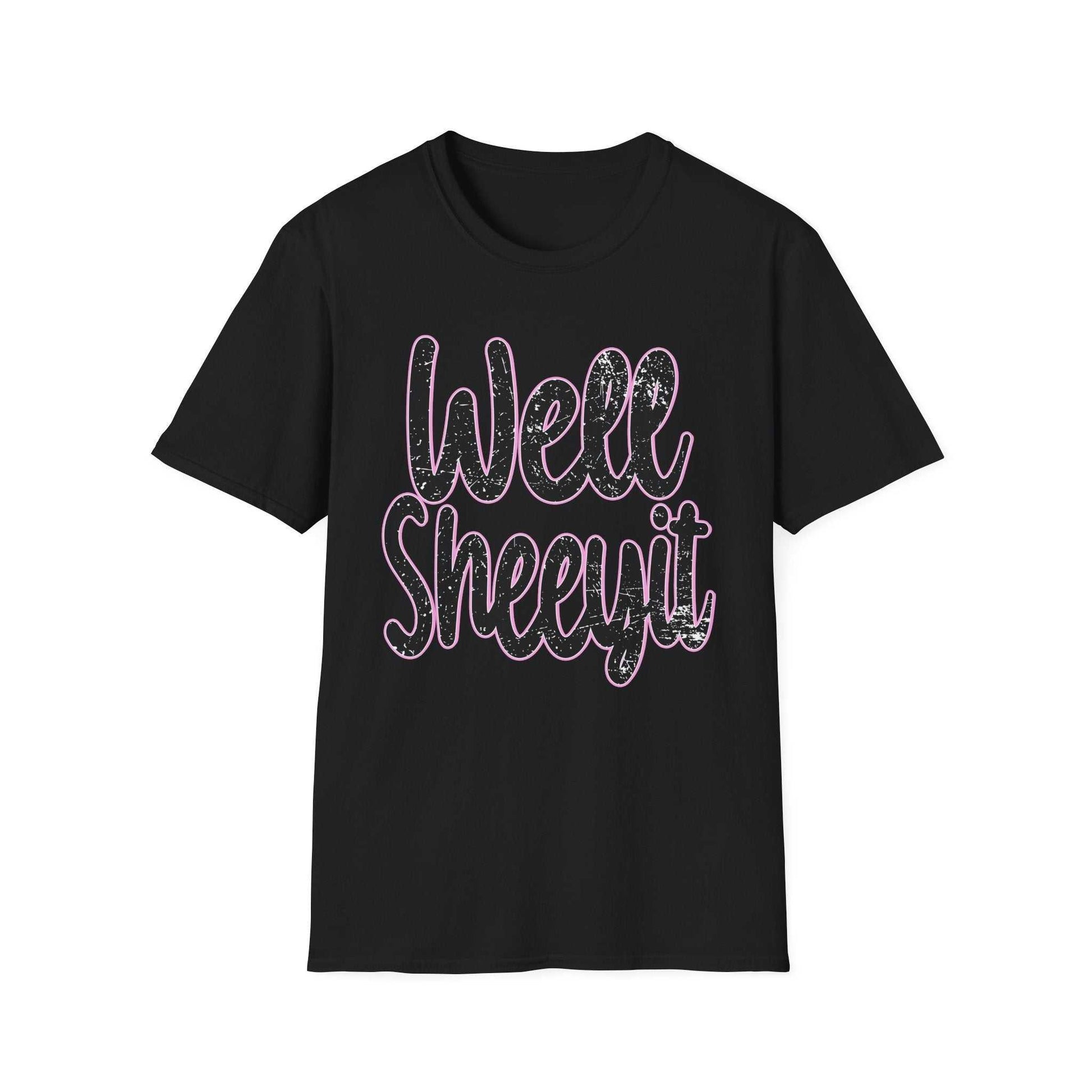 Black casual statement tee with "Well Sheeyit" funny quote in pink outlined text, unisex softstyle t-shirt for everyday wear and humor apparel gift for friends.