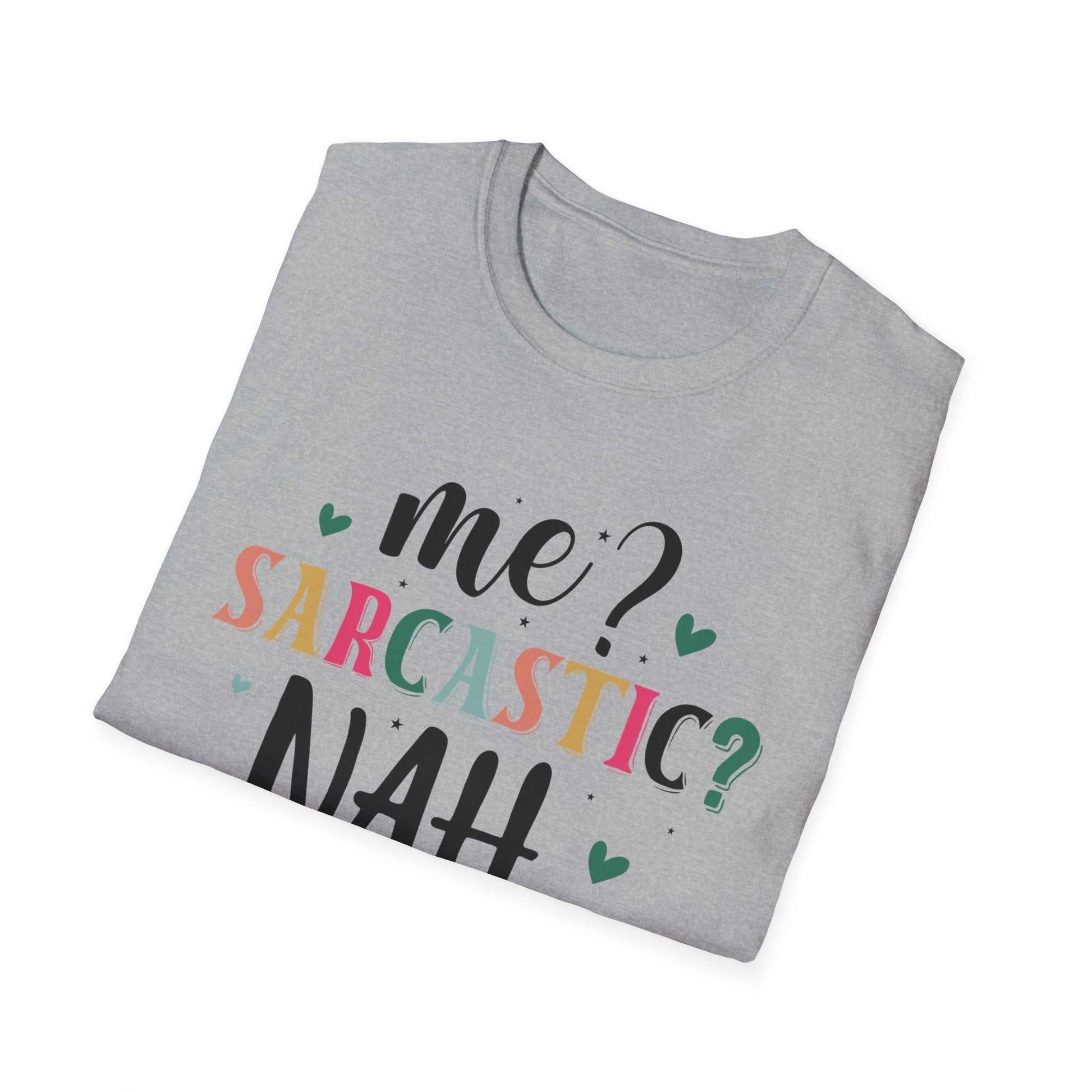 Sarcastic Humor Unisex Softstyle T-Shirt
