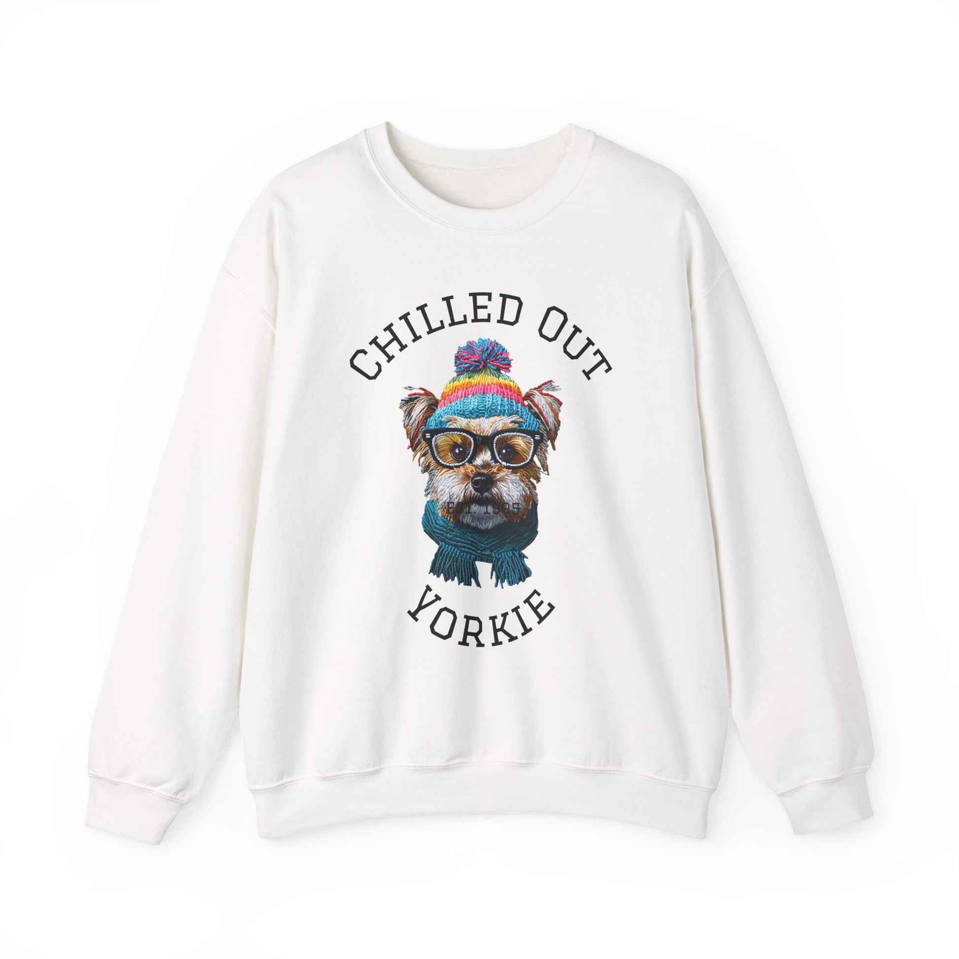 Chilled Out Yorkie Sweatshir