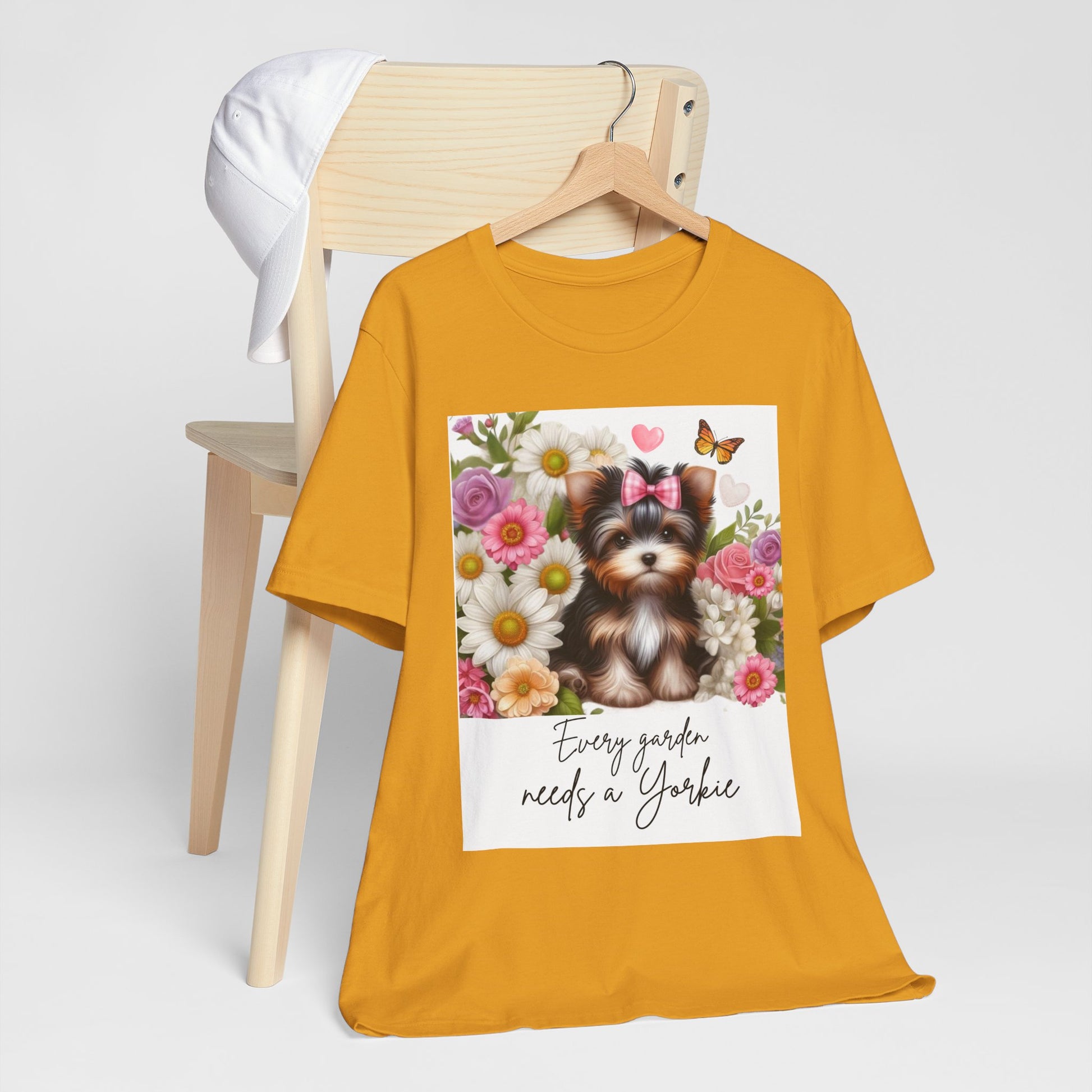 Every Garden Needs a Yorkie Tee Shirt