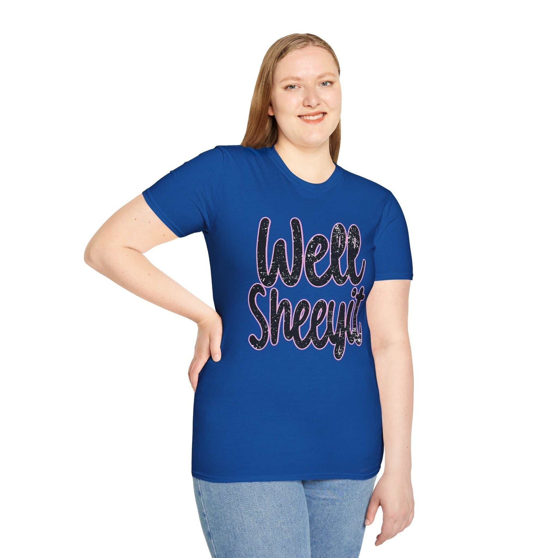 Woman wearing blue casual statement tee with "Well Sheeyit" funny quote design