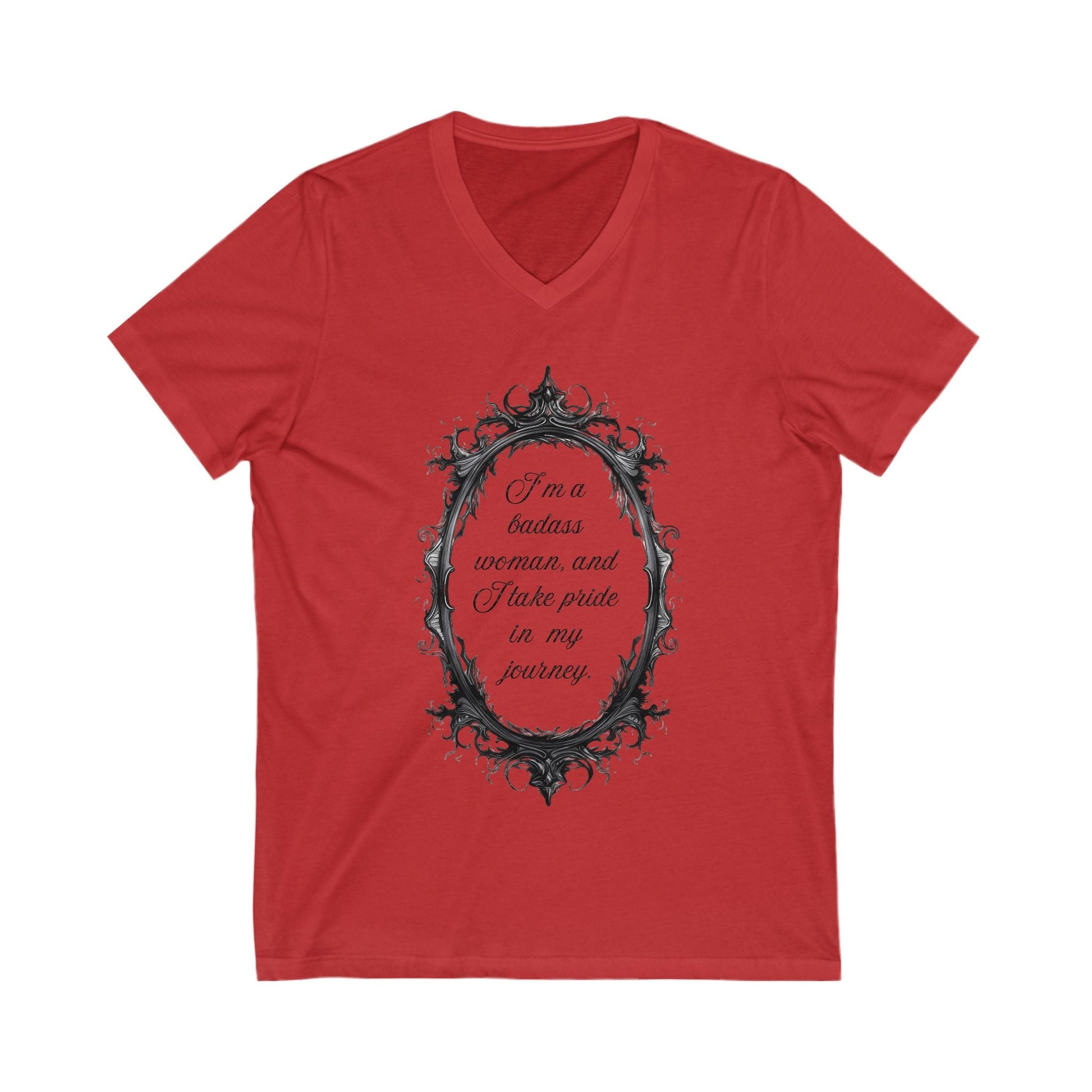 Red empowering V-neck tee for women with a decorative frame and motivational text "I'm a badass woman, and I take pride in my journey" printed on the front