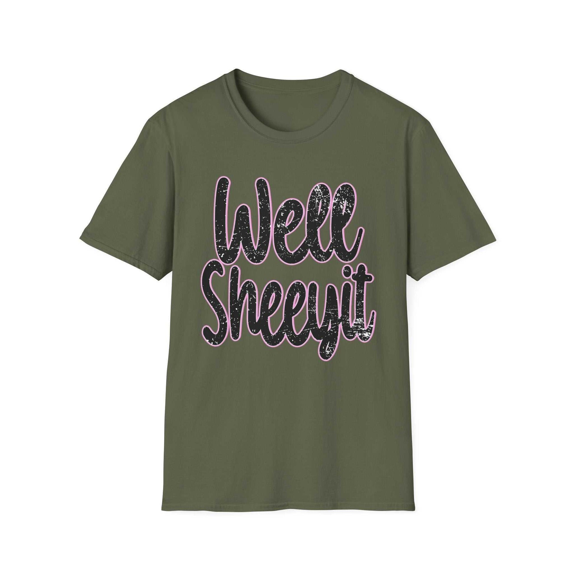 Olive green casual statement tee with "Well Sheeyit" funny quote design for everyday wear and gift ideas.